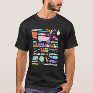 Scrapbooking Life Scrapbooker Scrapbook T-Shirt