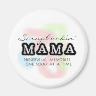 Scrapbooking Mama Tshirts and Gifts Magnet