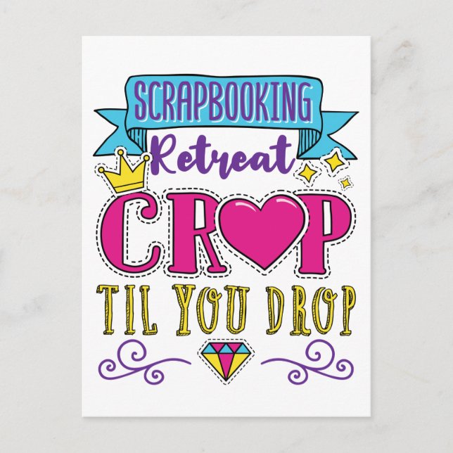 Scrapbooking Retreat Crop Til You Drop Postcard (Front)