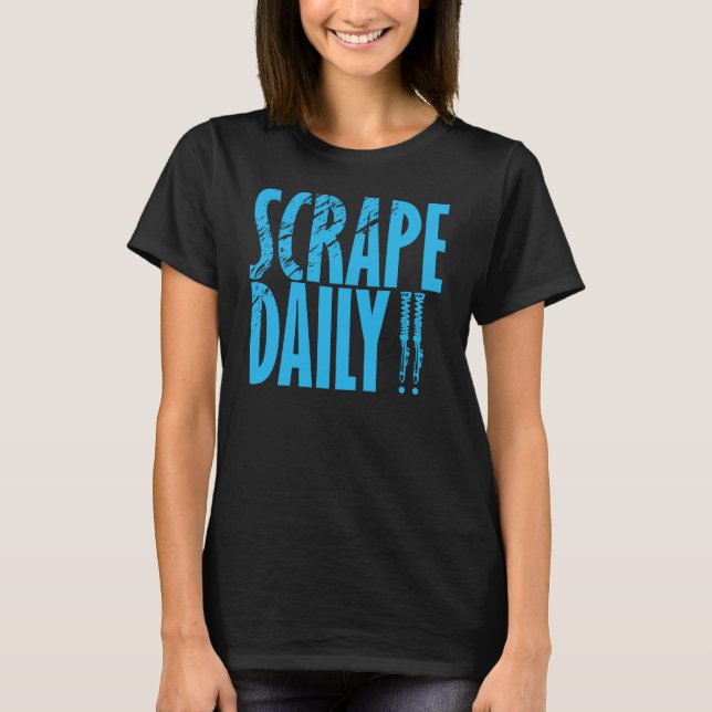 Scrape Daily T-Shirt (Front)