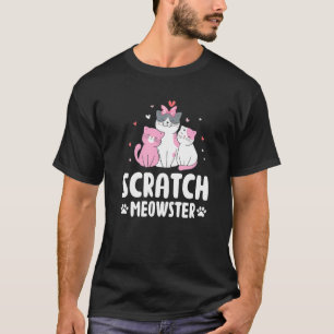 Scratch Meowster Cat Humour Kitten Joke Cat Mum T-Shirt