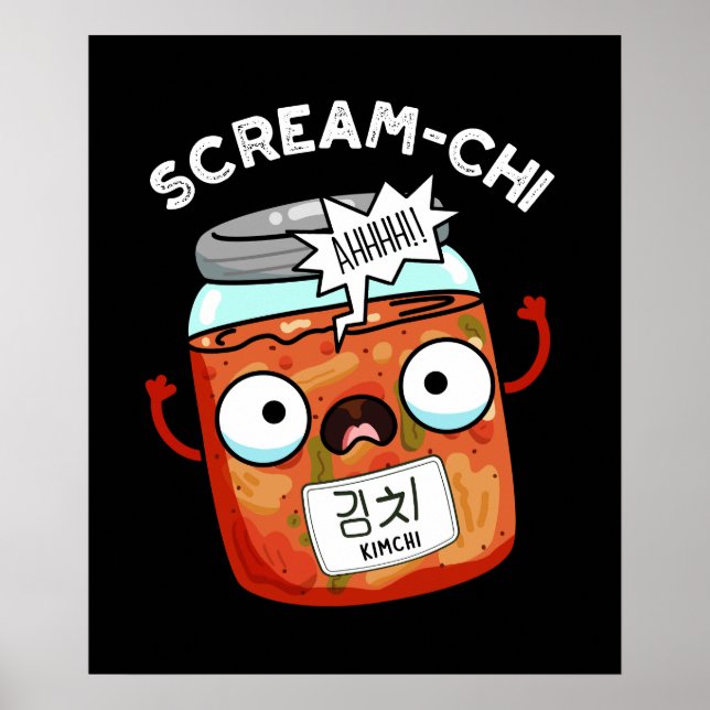 Scream-chi Funny Kimchi Puns Dark BG Poster (Front)