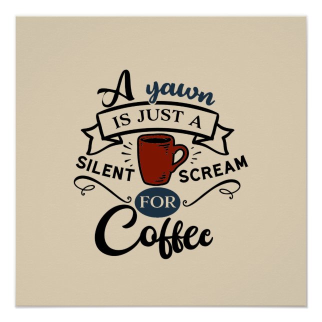 Scream for Coffee Word Art Poster (Front)