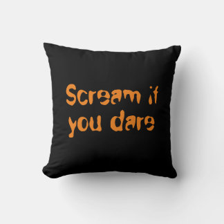 Scream if you dare Halloween gift Cushion