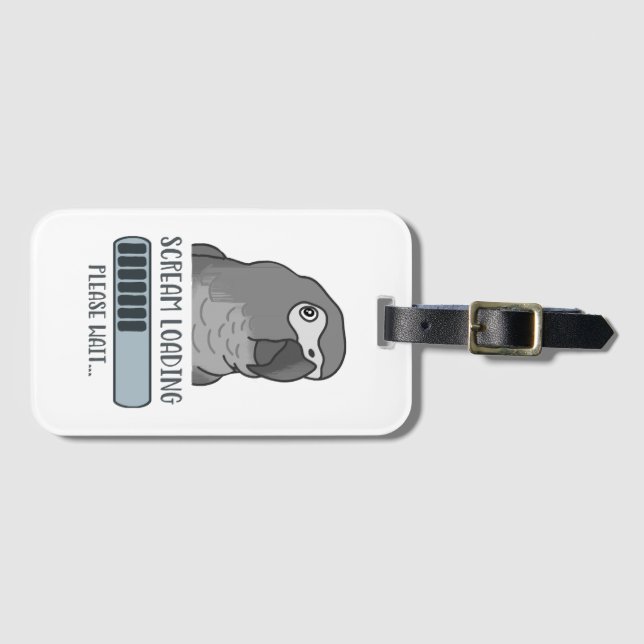 Scream Loading African grey  Luggage Tag (Front Horizontal)