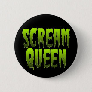 Scream Queen 6 Cm Round Badge