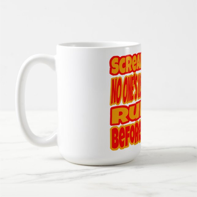 Scream & Run  Coffee Mug (Left)