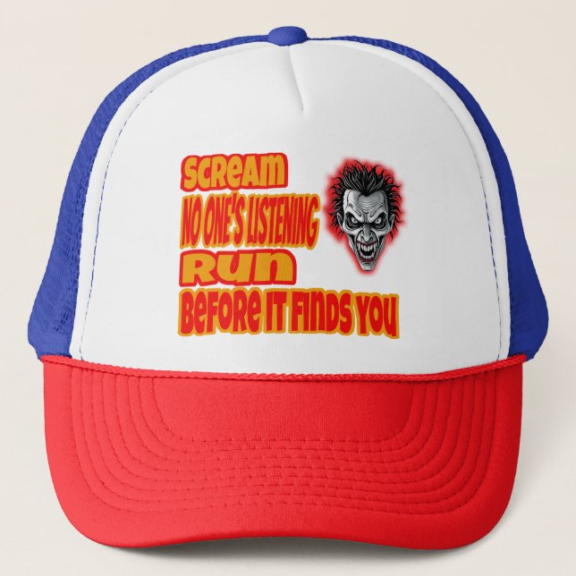 Scream & Run  Trucker Hat (Front)