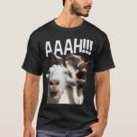 Screaming Goats AAAH!!! Funny Crazy Goat Lover Pri T-Shirt<br><div class="desc">Screaming Goats AAAH!!! Funny Crazy Goat Lover Print T-Shirt</div>