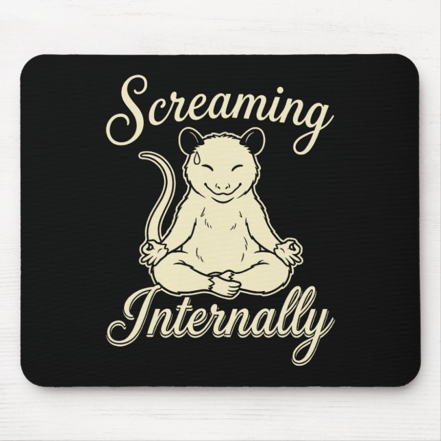 Screaming Internally Funny Meditating Yoga Opossum Mouse Mat (Front)