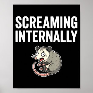 Screaming Internally Funny Ossum Anxiety Meme Poster