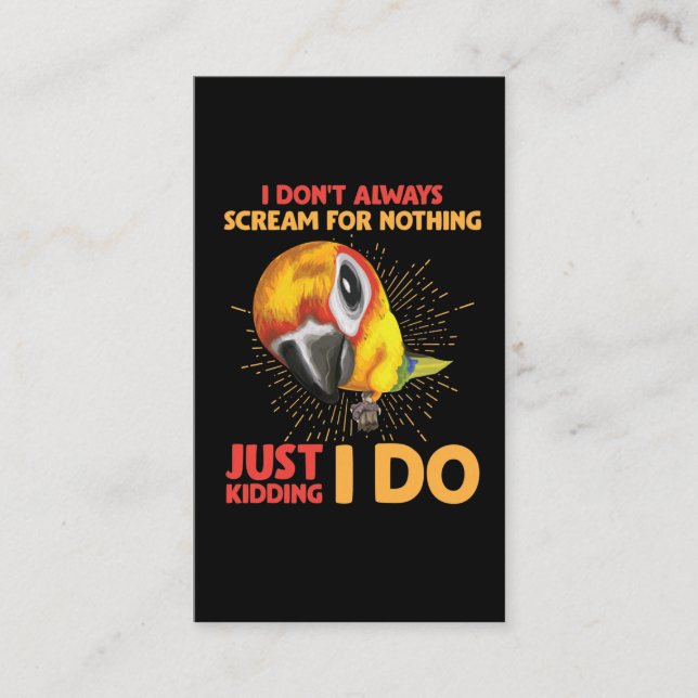 Screaming Parrot Humor Don't Scream for Nothing Business Card (Front)