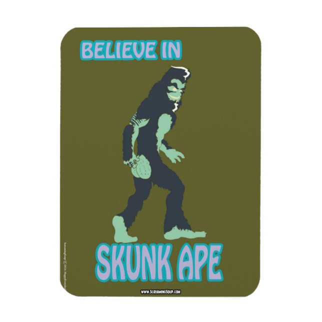 SCREAMING SOUP! Believe in Skunk Ape Magnet (Vertical)
