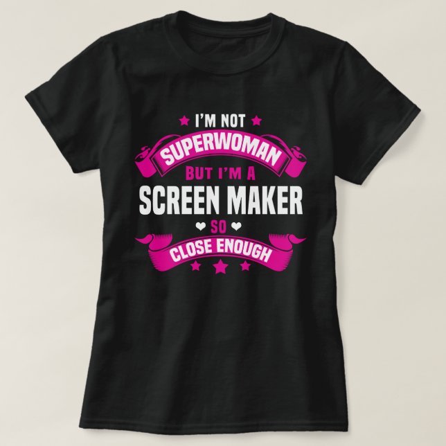 Screen Maker T-Shirt (Design Front)