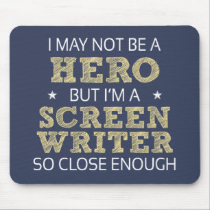 Screen Writer Hero Humor Novelty Mouse Mat