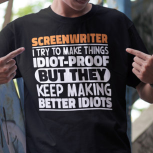 Screenwriter I Try To Make Things Funny Sayings T-Shirt