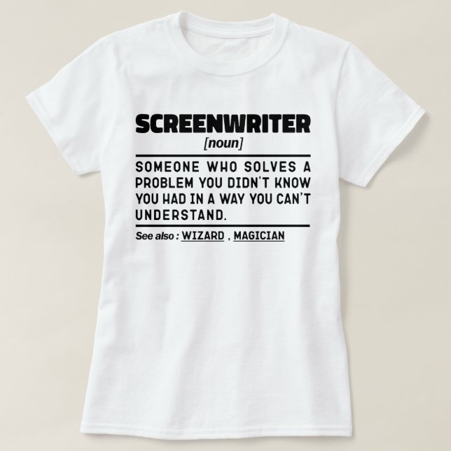 Screenwriter Noun Definition Screenwriting Funny T-Shirt (Design Front)