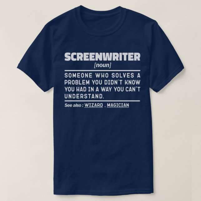 Screenwriter Noun Definition Screenwriting Funny T-Shirt (Design Front)