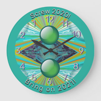 Screw 2020 -Bring on 2021-Rays on Planets Abstract Large Clock