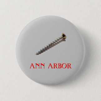screw, ANN ARBOR 6 Cm Round Badge