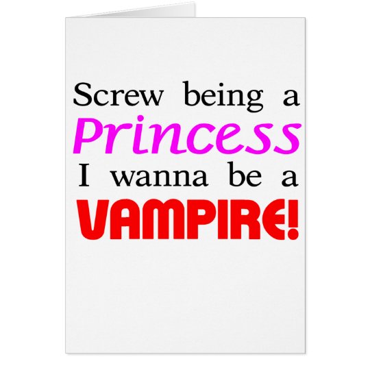 Screw Being A Vampire Card