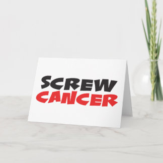 Screw Cancer Card
