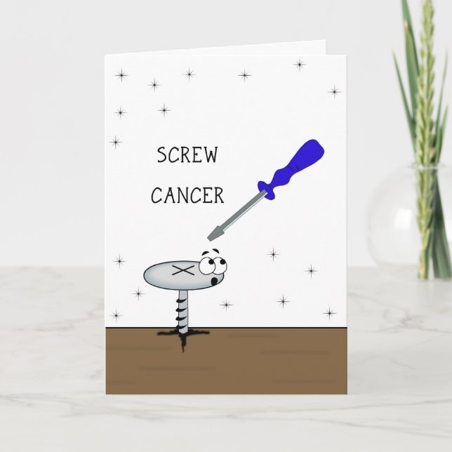 Screw Cancer Greeting Card with Screw Driver-Screw (Front)