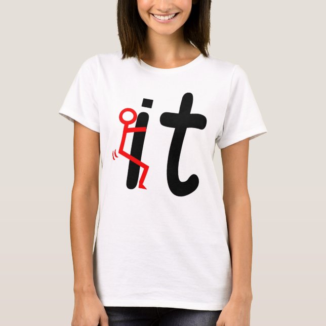 SCREW IT T-Shirt (Front)