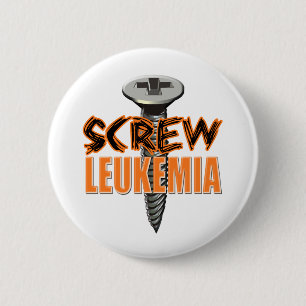 Screw Leukaemia 6 Cm Round Badge