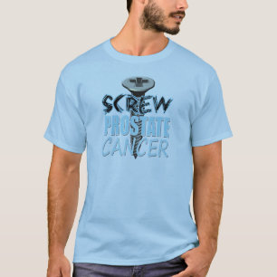 Screw Prostate Cancer T-Shirt