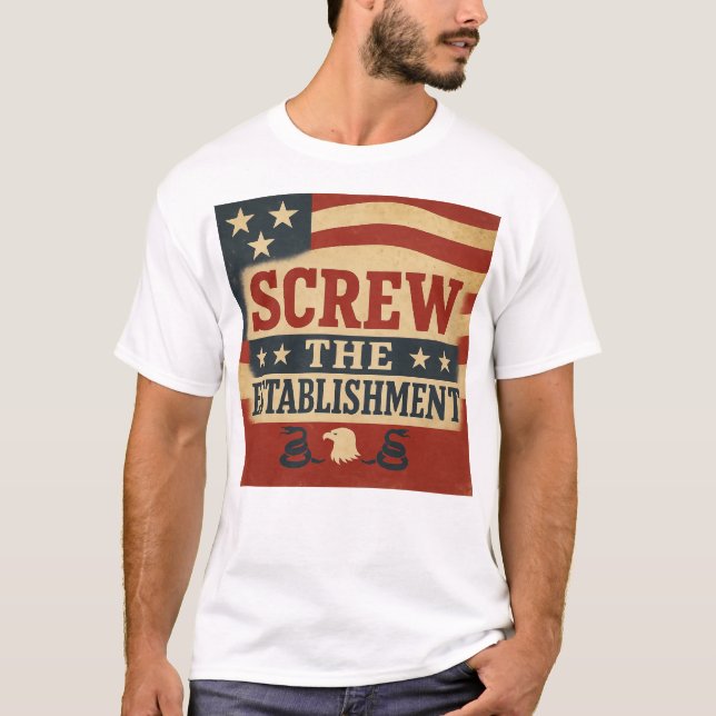 Screw the Establishment T-Shirt (Front)