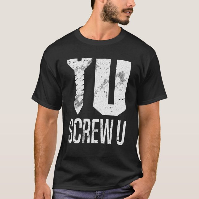Screw U Lazy Halloween Costume   Sarcastic Pun Hum T-Shirt (Front)