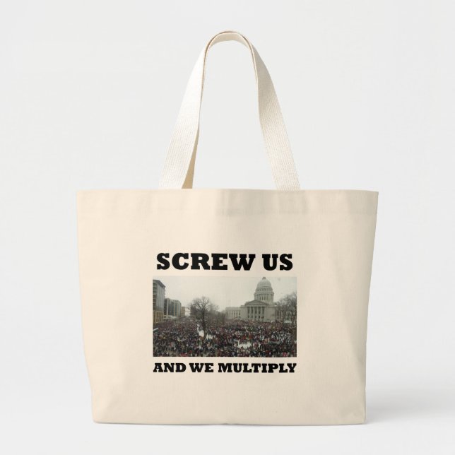 Screw us and we multiply large tote bag (Front)