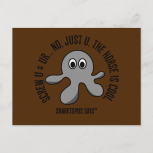 Screw you and the horse you rode in on postcard