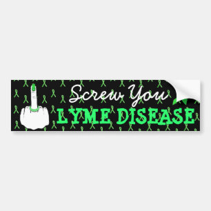 Screw You Lyme Disease Awareness Bumper Sticker