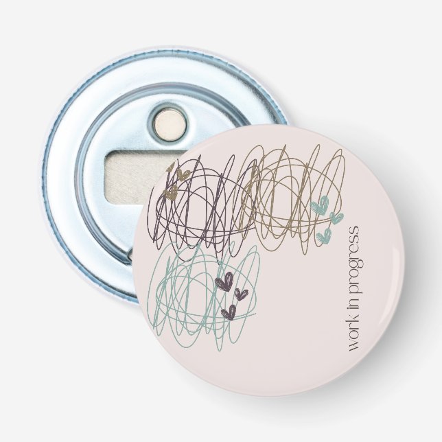 Scribble design - we are all a work in progress bottle opener (Front)