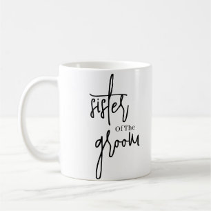Script Black sister of the groom wedding Coffee Coffee Mug