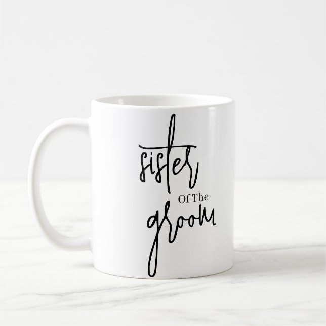 Script Black sister of the groom wedding  Coffee Coffee Mug (Left)