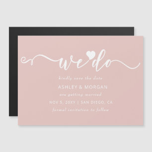 Script Blush Heart We Do Save the Date Magnetic Invitation