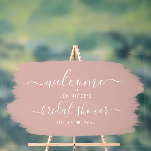 Script Bridal Shower Welcome Paint Dusty Rose Pink Acrylic Sign (Neutral)
