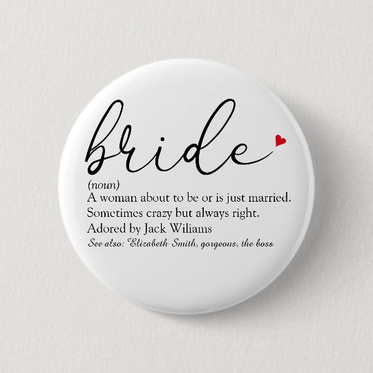 Script Bride Definition, Bridal Shower, Wedding 6 Cm Round Badge