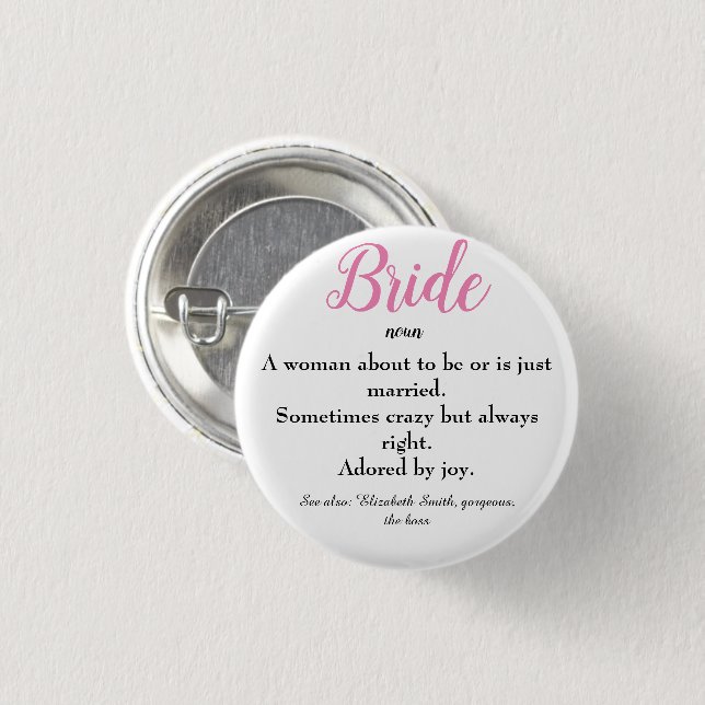 Script Bride Definition Bridal Shower Wedding Butt 3 Cm Round Badge (Front & Back)