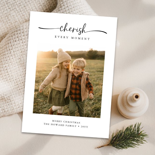 Script Cherish Every Moment Family Photo Christmas Holiday Card (Creator Uploaded)
