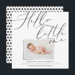 Script hello little one modern 1 photo typography  announcement<br><div class="desc">Hello little one modern 1 photo birth announcement. Elegant wonder script typography design text,  modern printed photo effect. Black white monochrome polka bot backer design.</div>