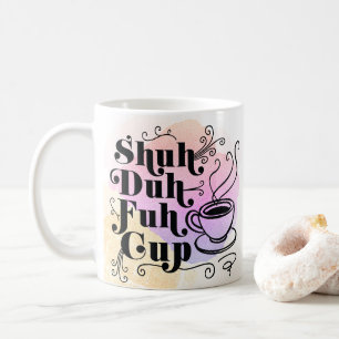 Script Sassy Humour Coffee Lover Mug