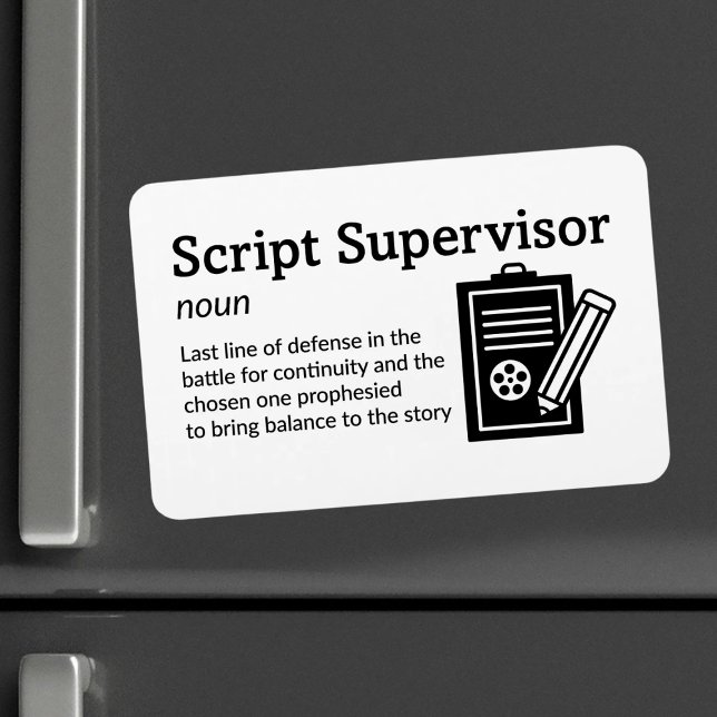 Script Supervisor Definition Set Life 4" x 6" Flex Magnet (Creator Uploaded)