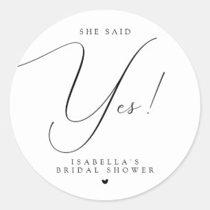 Script Typography She Said Yes Bridal Shower Classic Round Sticker