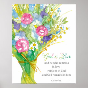 Scripture 1 John 4:16 God is Love Religious Flower Poster