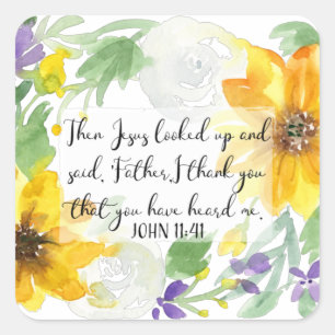 Scripture Art   John 11:41 Square Sticker