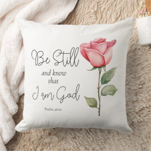 Scripture Be Still and Know that I am God Flower Cushion